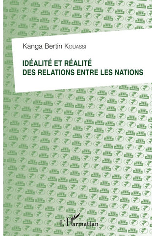 Idéalité et réalité des relations entre les nations