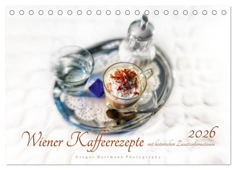 Wiener Kaffeerezepte (Tischkalender 2026 DIN A5 quer), CALVENDO Monatskalender