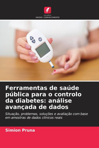 Ferramentas de saúde pública para o controlo da diabetes: análise avançada de dados