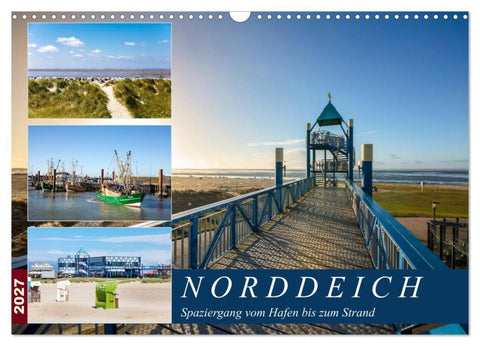 Norddeich Spaziergang vom Hafen bis zum Strand (Wandkalender 2027 DIN A3 quer), CALVENDO Monatskalender