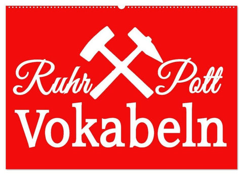 Ruhrpott Vokabeln (Wandkalender 2027 DIN A2 quer), CALVENDO Monatskalender