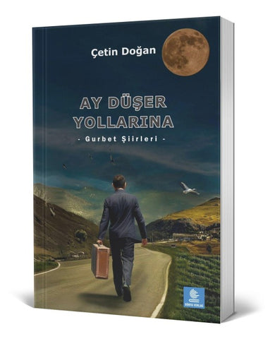 AY DÜŞER YOLLARINA