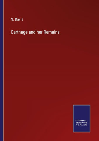 Carthage and her Remains