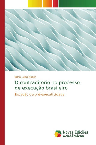 O contraditório no processo de execução brasileiro