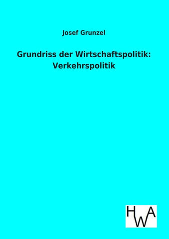 Grundriss der Wirtschaftspolitik: Verkehrspolitik