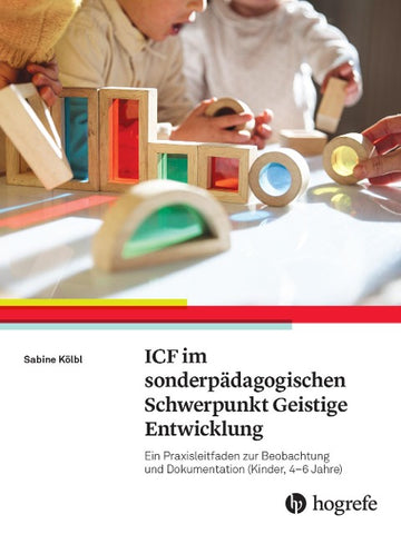 ICF-CY im sonderpädagogischen Schwerpunkt Geistige Entwicklung