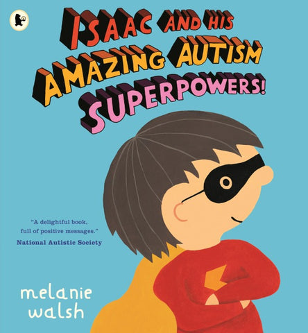 Isaac and His Amazing Autism Superpowers!