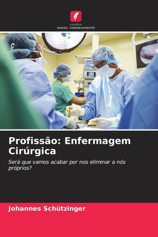Profissão: Enfermagem Cirúrgica