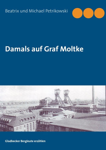 Damals auf Graf Moltke
