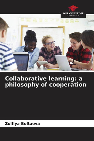 Collaborative learning: a philosophy of cooperation