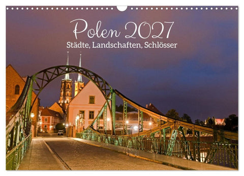 Polen - Städte, Landschaften, Schlösser (Wandkalender 2027 DIN A3 quer), CALVENDO Monatskalender