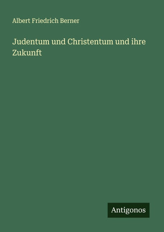Judentum und Christentum und ihre Zukunft