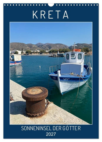 KRETA SONNENINSEL DER GÖTTER (Wandkalender 2027 DIN A3 hoch), CALVENDO Monatskalender