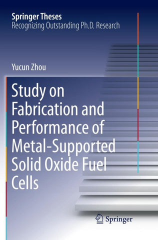 Study on Fabrication and Performance of Metal-Supported Solid Oxide Fuel Cells