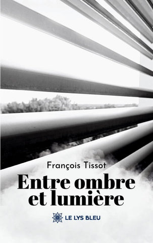 Entre ombre et lumière