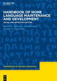 Handbook of Home Language Maintenance and Development