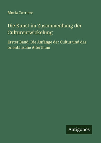Die Kunst im Zusammenhang der Culturentwickelung