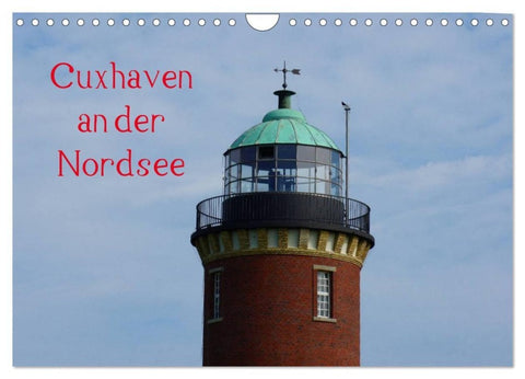 Cuxhaven an der Nordsee (Wandkalender 2027 DIN A4 quer), CALVENDO Monatskalender