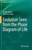 Evolution Seen from the Phase Diagram of Life