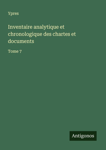 Inventaire analytique et chronologique des chartes et documents