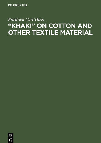 “Khaki” on cotton and other textile material