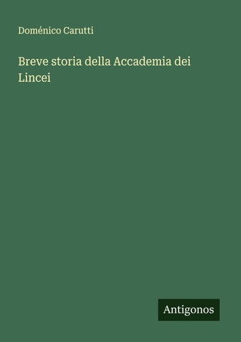 Breve storia della Accademia dei Lincei