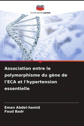 Association entre le polymorphisme du gène de l'ECA et l'hypertension essentielle