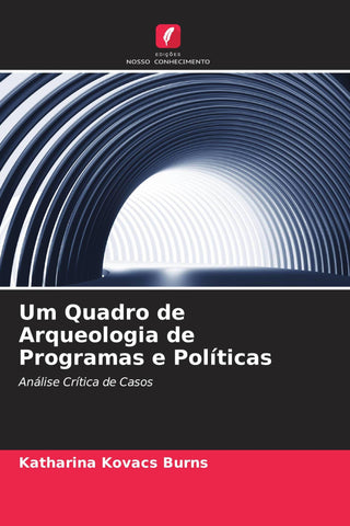 Um Quadro de Arqueologia de Programas e Políticas