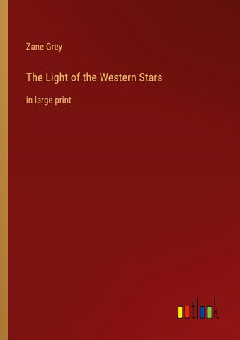 The Light of the Western Stars