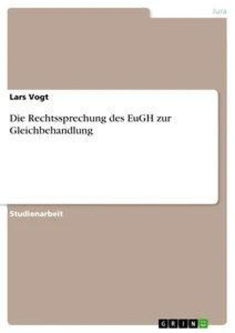 Die Rechtssprechung des EuGH zur Gleichbehandlung