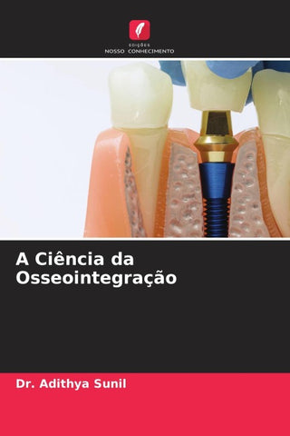 A Ciência da Osseointegração