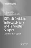 Difficult Decisions in Hepatobiliary and Pancreatic Surgery