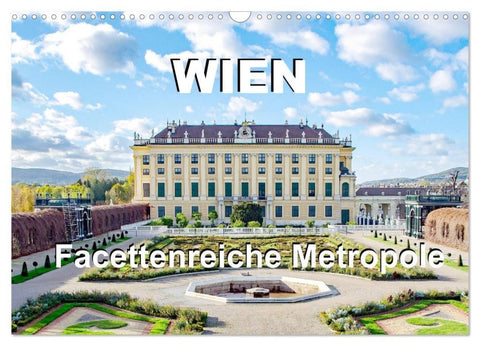 Wien Facettenreiche Metropole (Wandkalender 2027 DIN A3 quer), CALVENDO Monatskalender