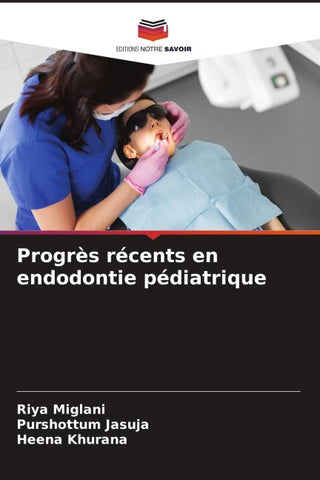 Progrès récents en endodontie pédiatrique