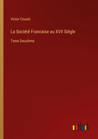 La Société Francaise au XVII Siègle