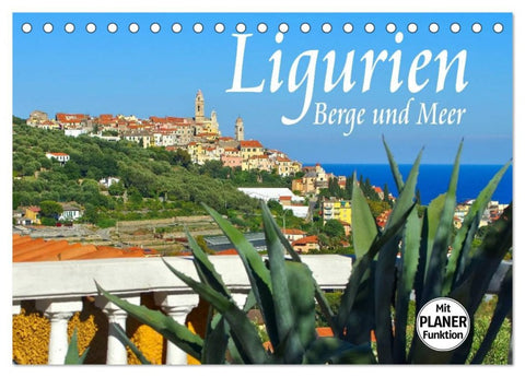 Ligurien - Berge und Meer (Tischkalender 2026 DIN A5 quer), CALVENDO Monatskalender