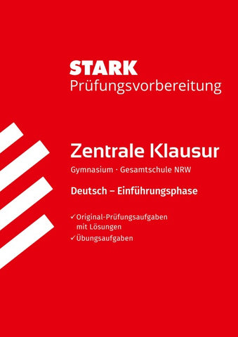 STARK Deutsch 11. Klasse - Zentrale Klausur NRW - Prüfungsvorbereitung