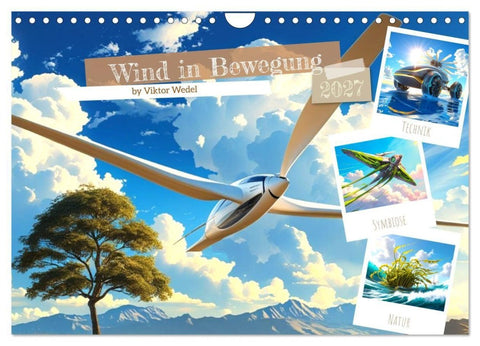 Wind in Bewegung (Wandkalender 2027 DIN A4 quer), CALVENDO Monatskalender