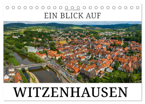 Ein Blick auf Witzenhausen (Tischkalender 2026 DIN A5 quer), CALVENDO Monatskalender