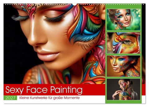 Sexy Face Painting (Wandkalender 2027 DIN A2 quer), CALVENDO Monatskalender