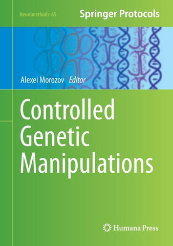 Controlled Genetic Manipulations