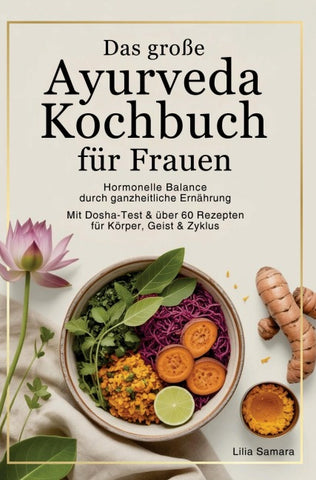 Das große Ayurveda Kochbuch für Frauen
