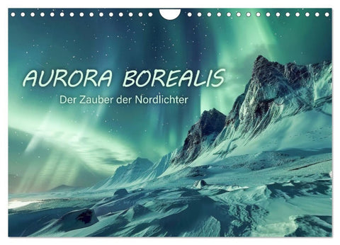 Aurora Borealis - Der Zauber der Nordlichter (Wandkalender 2026 DIN A4 quer), CALVENDO Monatskalender