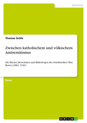 Zwischen katholischem und völkischem Antisemitismus