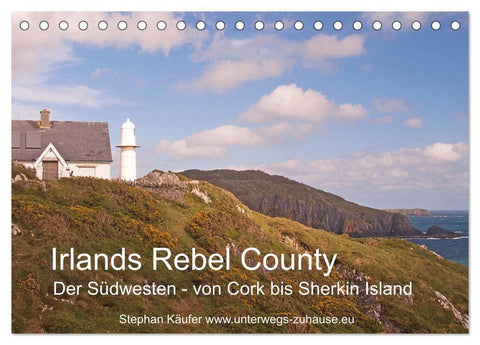 Irlands Rebel County, der Südwesten von Cork bis Sherkin Island (Tischkalender 2027 DIN A5 quer), CALVENDO Monatskalender