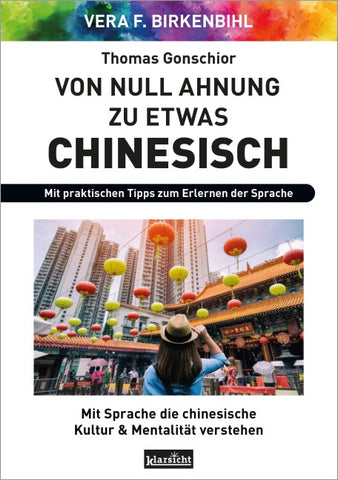 Von Null Ahnung zu etwas Chinesisch