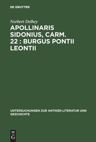 Apollinaris Sidonius, carm. 22: Burgus Pontii Leontii