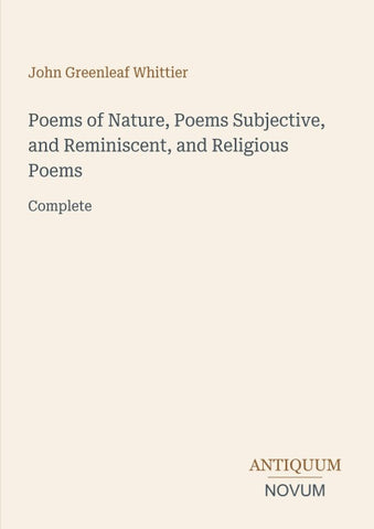 Poems of Nature, Poems Subjective, and Reminiscent, and Religious Poems