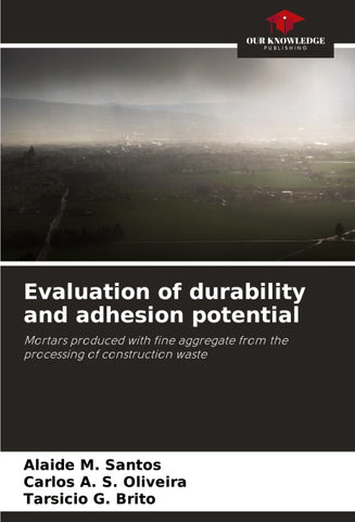 Evaluation of durability and adhesion potential