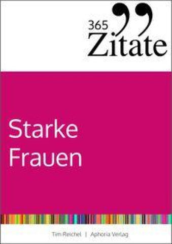 365 Zitate für starke Frauen